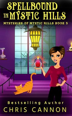 SpellBound in Mystic Hills (Mysteries of Mystic Hills, #3) (eBook, ePUB) - Cannon, Chris