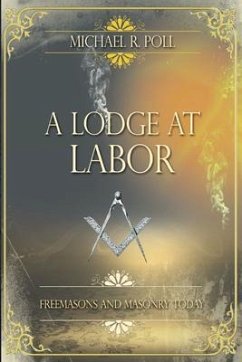 A Lodge at Labor (eBook, ePUB) - Poll, Michael R.