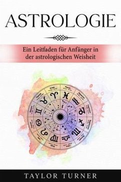 Astrologie (eBook, ePUB) - Turner, Taylor
