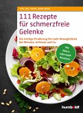 111 Rezepte für schmerzfreie Gelenke (eBook, PDF)