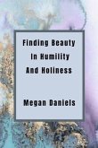 Finding Beauty and Humility in Holiness (eBook, ePUB)