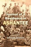 Journal of a Residence in Ashantee (eBook, ePUB)