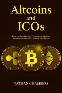Cover Altcoins and ICOs: Exploring Altcoins and ICOs (eBook, ePUB)