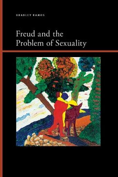 Freud and the Problem of Sexuality (eBook, ePUB) - Ramos, Bradley Benjamin