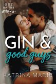 Gin & Good Guys (Out of the Ashes, #5) (eBook, ePUB)