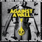 Against A Wall (Lim.Ed. Ep)