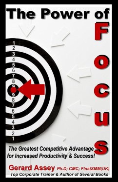 The Power of Focus (eBook, ePUB) - Assey, Gerard