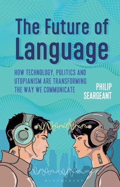 The Future of Language (eBook, ePUB) - Seargeant, Philip