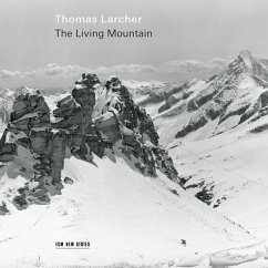 Thomas Larcher: The Living Mountain - Weilerstein/Aristidou/Schuldt/Mko