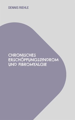 Chronisches Erschöpfungssyndrom und Fibromyalgie (eBook, ePUB)