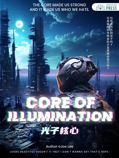 Core of Illumination (eBook, ePUB) - Lee, Joe