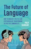 The Future of Language (eBook, PDF)