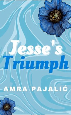 Jesse's Triumph (Sassy Saints Series, #3) (eBook, ePUB) - Pajalic, Amra