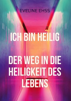 Ich bin Heilig (eBook, ePUB)