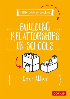 A Little Guide for Teachers: Building Relationships in Schools (eBook, ePUB) - Akbar, Omar