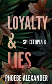 Loyalty & Lies (Spicetopia, #6) (eBook, ePUB)