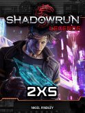 Shadowrun Legends: 2XS (eBook, ePUB)