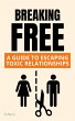 Breaking Free: A Guide to Escaping... - Bild 1
