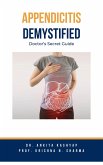 Appendicitis Demystified: Doctor's Secret Guide (eBook, ePUB)