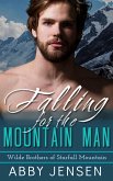 Falling For The Mountain Man (eBook, ePUB)