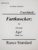 Fartknocker My Dream Ego!! (Book Two) (eBook, ePUB)