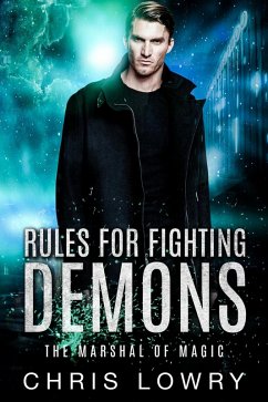 Rules for Fighting Demons (The Marshal of Magic Series) (eBook, ePUB) - Lowry, Chris