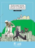 Guía para amar, armar e imaginar (eBook, PDF) Guía para amar, armar e imaginar (eBook, PDF)
