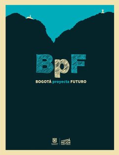 Bogotá proyecta futuro (eBook, PDF) - Uribe González, Mauricio