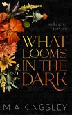 What Looms In The Dark (eBook, ePUB)