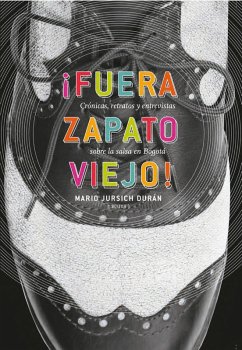 Fuera Zapato Viejo (eBook, PDF) - Jursich Durán, Mario