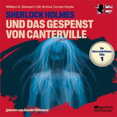 Sherlock Holmes und das Gespenst von Canterville (Die übernatürlichen Fälle, Folge 1) (MP3-Download) - Doyle, Sir Arthur Conan; Stewart, William K.