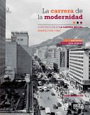 La Carrera de la modernidad. Construcción de la carrera décima en Bogotá (1945-1960) (eBook, PDF)