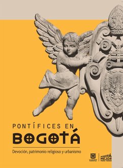 Pontífices en Bogotá (eBook, PDF) - Barón Leal, Alfredo