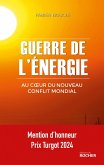 Guerre de l'énergie (eBook, ePUB) Guerre de l'énergie (eBook, ePUB)