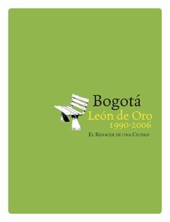 Bogotá León de oro (1990-2006) (eBook, PDF) - Colón, Luis Carlos