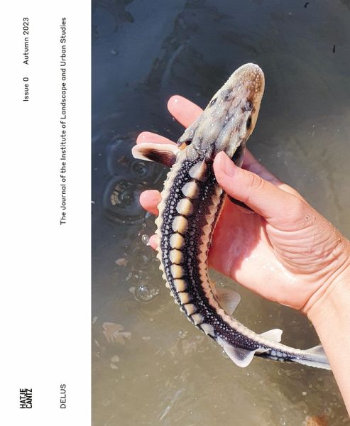 DELUS. The Journal of the Institute of Landscape and Urban Studies (eBook, PDF) DELUS. The Journal of the Institute of Landscape and Urban Studies (eBook, PDF)