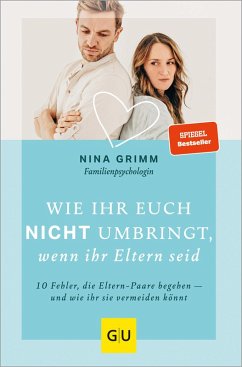 Wie ihr euch nicht umbringt, wenn ihr Eltern seid (eBook, ePUB) - Grimm, Nina