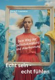 Echt sein - echt fühlen (eBook, ePUB)