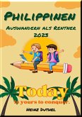 Als Rentner auf die Philippinen auswandern, 2023 Ja oder eher, Nein (eBook, ePUB)