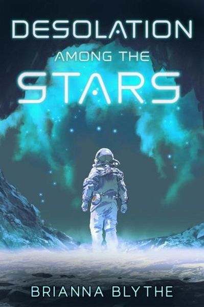 Desolation Among the Stars (Captains of Circumstance, #1) (eBook, ePUB) Desolation Among the Stars (Captains of Circumstance, #1) (eBook, ePUB)