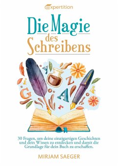 Die Magie des Schreibens - Saeger, Mirjam