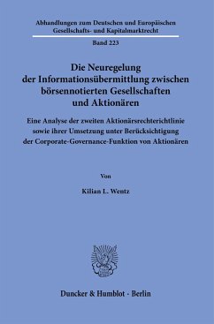 Die Neuregelung der Informationsübermittlung zwischen börsennotierten Gesellschaften und Aktionären - Wentz, Kilian L.