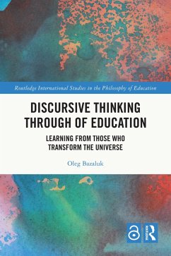 Discursive Thinking Through of Education (eBook, ePUB) - Bazaluk, Oleg