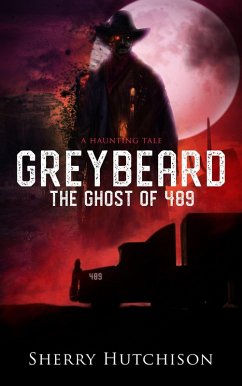 Greybeard, The Ghost of 489 (Greybeard Series) (eBook, ePUB) - Hutchison, Sherry Greybeard, The Ghost of 489 (Greybeard Series) (eBook, ePUB) - Hutchison, Sherry