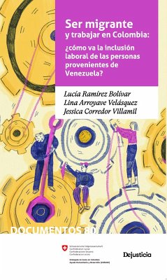 Cover Ser migrante y trabajar en Colombia (eBook, PDF)