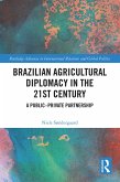 Brazilian Agricultural Diplomacy in the 21st Century (eBook, PDF)