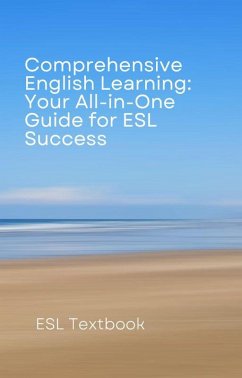 Cover Comprehensive English Learning: Your All-in-One Guide for ESL Success (eBook, ePUB)