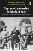 Supreme Leadership in Modern War (eBook, PDF)