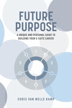 Future Purpose (eBook, ePUB) - Kamp, Chris van Melle