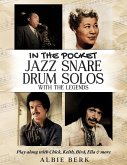 In the Pocket: Jazz Snare Drum Solos with the Legends (eBook, ePUB) In the Pocket: Jazz Snare Drum Solos with the Legends (eBook, ePUB)